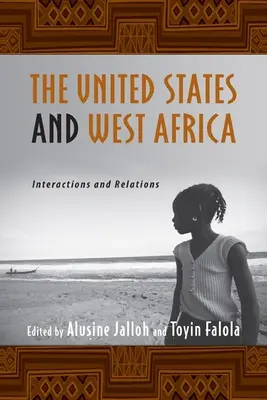 Stati Uniti e Africa occidentale: interazioni e relazioni - The United States and West Africa: Interactions and Relations