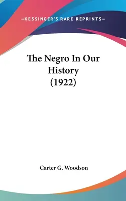 Il negro nella nostra storia (1922) - The Negro In Our History (1922)