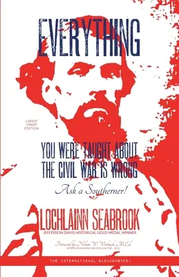 Tutto quello che vi hanno insegnato sulla guerra civile è sbagliato, chiedetelo a un sudista! - Everything You Were Taught About the Civil War is Wrong, Ask a Southerner!