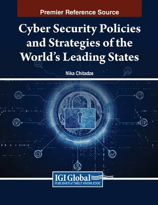 Politiche e strategie di sicurezza informatica dei principali Stati del mondo - Cyber Security Policies and Strategies of the World's Leading States