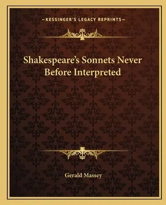 Sonetti di Shakespeare mai interpretati prima - Shakespeare's Sonnets Never Before Interpreted
