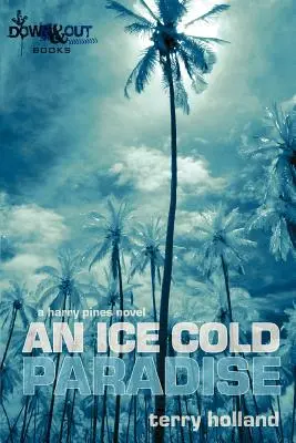 Un paradiso di ghiaccio: Le avventure di Harry Pine - An Ice Cold Paradise: Harry Pine Adventures