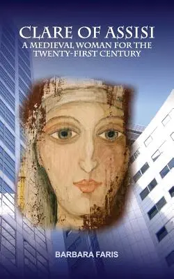 Chiara d'Assisi - Clare of Assisi