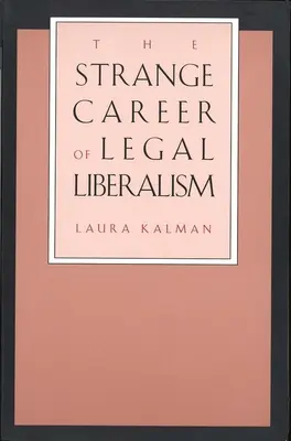 Strana carriera del liberalismo giuridico (rivisto) - Strange Career of Legal Liberalism (Revised)
