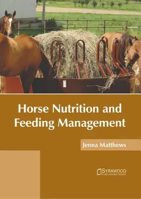 Nutrizione e gestione dell'alimentazione del cavallo - Horse Nutrition and Feeding Management