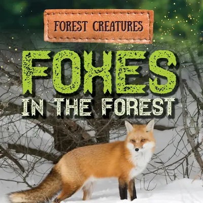 Volpi nella foresta - Foxes in the Forest