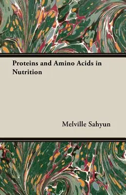 Proteine e aminoacidi nella nutrizione - Proteins and Amino Acids in Nutrition
