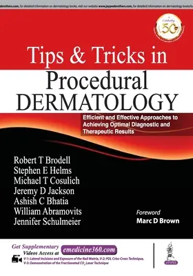 Consigli e trucchi in dermatologia procedurale: Approcci efficienti ed efficaci per ottenere risultati diagnostici e terapeutici ottimali - Tips and Tricks in Procedural Dermatology: Efficient and Effective Approaches to Achieving Optimal Diagnostic and Therapeutic Results