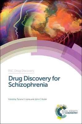 Scoperta di farmaci per la schizofrenia - Drug Discovery for Schizophrenia