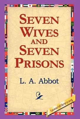 Sette mogli e sette prigioni - Seven Wives and Seven Prisons
