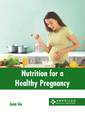Alimentazione per una gravidanza sana - Nutrition for a Healthy Pregnancy