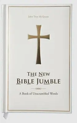 La nuova Bibbia a incastro: Un libro di parole incomprensibili - The New Bible Jumble: A Book of Unscrambled Words