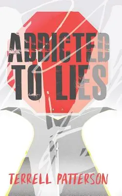 Dipendente dalle bugie - Addicted to Lies