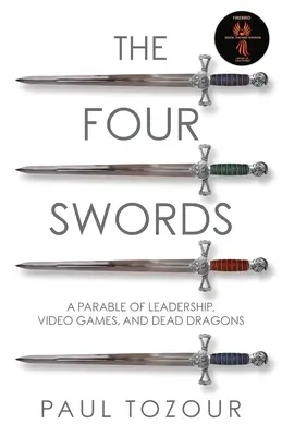 Le quattro spade: Una parabola di leadership, videogiochi e draghi morti - The Four Swords: A Parable of Leadership, Video Games, and Dead Dragons