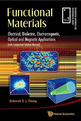 Materiali funzionali: Applicazioni elettriche, dielettriche, elettromagnetiche, ottiche e magnetiche - Functional Materials: Electrical, Dielectric, Electromagnetic, Optical and Magnetic Applications