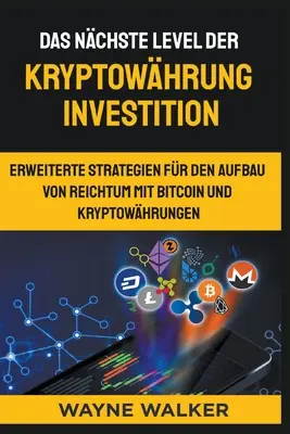 Il nuovo livello di investimento di Kryptowhrung - Das nchste Level der Kryptowhrung Investition
