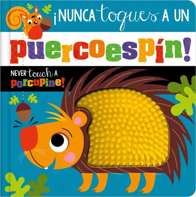 Nunca Toques Un Puercoespn! / Mai toccare un porcospino! - Nunca Toques Un Puercoespn! / Never Touch a Porcupine!