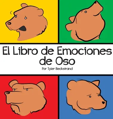 Il libro delle emozioni di Oso - El Libro de Emociones de Oso