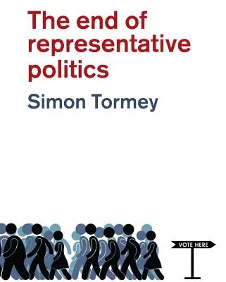 La fine della politica rappresentativa - The End of Representative Politics