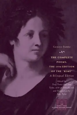 I poemi completi: L'edizione del 1554 delle Rime, un'edizione bilingue - The Complete Poems: The 1554 Edition of the Rime, a Bilingual Edition