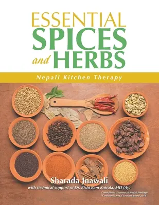 Spezie ed erbe essenziali: La terapia della cucina nepalese - Essential Spices and Herbs: Nepali Kitchen Therapy