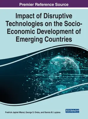 Impatto delle tecnologie dirompenti sullo sviluppo socio-economico dei Paesi emergenti - Impact of Disruptive Technologies on the Socio-Economic Development of Emerging Countries