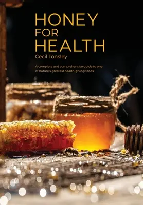 Il miele per la salute - Honey for Health