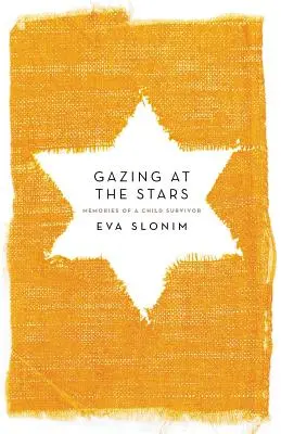 Guardare le stelle: Ricordi di una bambina sopravvissuta - Gazing at the Stars: Memories of a Child Survivor