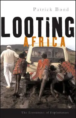 Saccheggiare l'Africa: L'economia dello sfruttamento - Looting Africa: The Economics of Exploitation