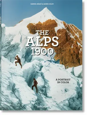 Le Alpi 1900. un ritratto a colori - The Alps 1900. a Portrait in Color