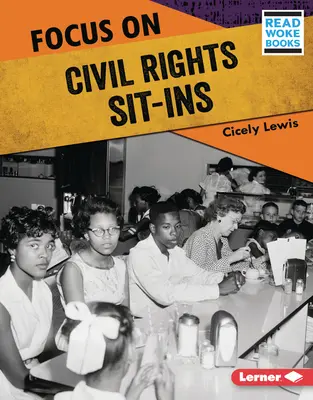Focus sui sit-in per i diritti civili - Focus on Civil Rights Sit-Ins