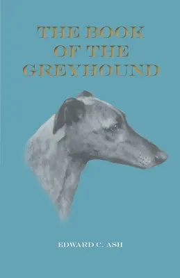 Il libro del levriero - The Book of the Greyhound