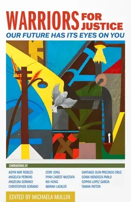 Guerrieri per la giustizia: Il nostro futuro ha gli occhi puntati su di voi - Warriors for Justice: Our Future Has Its Eyes on You