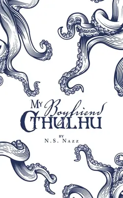 Il mio ragazzo Cthulhu - My Boyfriend Cthulhu