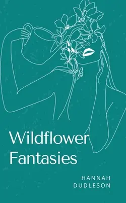 Fantasie di fiori selvatici - Wildflower Fantasies