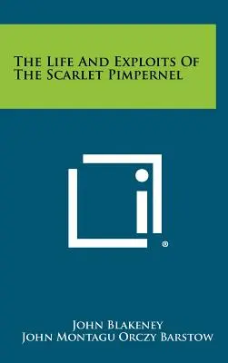 La vita e le imprese dell'Uomo Scarlatto - The Life And Exploits Of The Scarlet Pimpernel