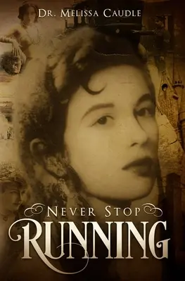 Non smettere mai di correre: Un romanzo thriller psicologico sulla reincarnazione e le esperienze di vita passate che attraversano i secoli - Never Stop Running: A Psychological Thriller Novel on Reincarnation and Past Life Experiences Crisscrossing Centuries
