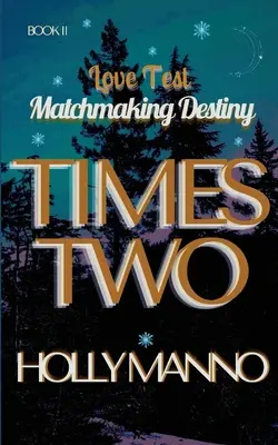 Tempi due - Times Two