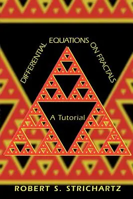 Equazioni differenziali sui frattali: Un tutorial - Differential Equations on Fractals: A Tutorial