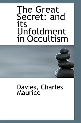 Il grande segreto: e il suo svelamento nell'occultismo - The Great Secret: And Its Unfoldment in Occultism