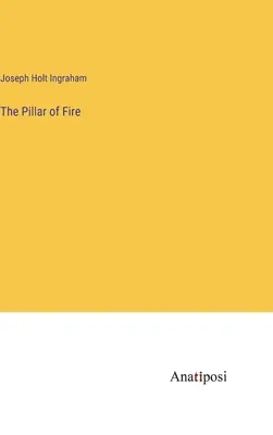 La colonna di fuoco - The Pillar of Fire