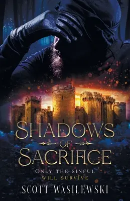 Ombre di sacrificio: Solo i peccatori sopravvivono - Shadows of Sacrifice: Only the Sinful will Survive