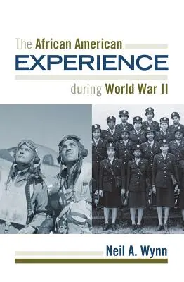 L'esperienza afroamericana durante la Seconda guerra mondiale - The African American Experience during World War II