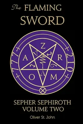 La Spada Fiammeggiante Sepher Sephiroth Volume Due - The Flaming Sword Sepher Sephiroth Volume Two