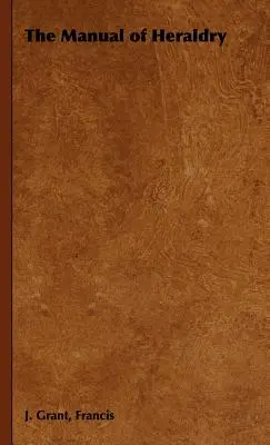 Il manuale di araldica - The Manual of Heraldry