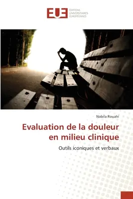 Valutazione della sofferenza in ambito clinico - Evaluation de la douleur en milieu clinique