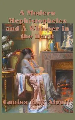 Un moderno Mefistofele e Un sussurro nel buio - A Modern Mephistopheles and A Whisper in the Dark