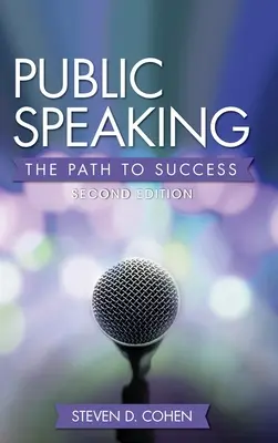 Parlare in pubblico: La via del successo - Public Speaking: The Path to Success