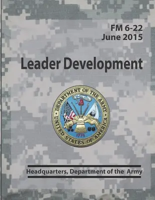 Sviluppo del leader FM 6-22 - Leader Development FM 6-22
