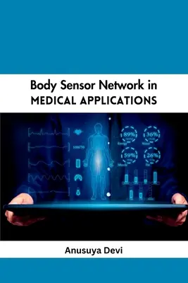 La rete di sensori corporei nelle applicazioni mediche - Body Sensor Network in Medical Applications